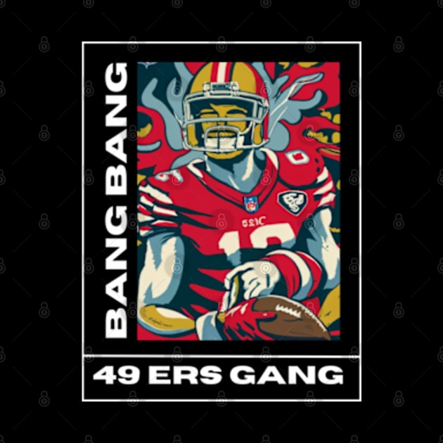 49 ers football, bang bang 49 ers gang vector design by Nasromaystro