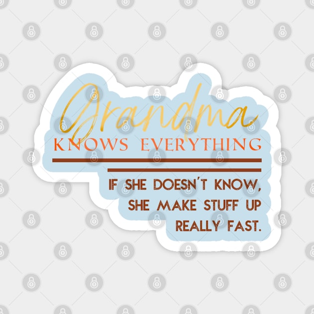 Grandma knows everything Magnet by YaiVargas