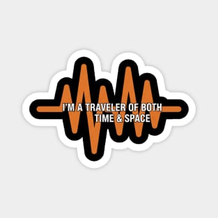 I'm a traveler of both time & space - vintage design Magnet