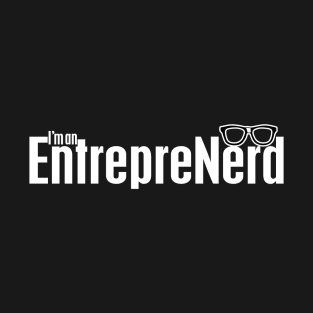 Entreprenerds unite! T-Shirt