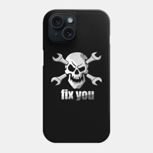 I FIX YOU SKULL ENGINERING T-Shrit Phone Case