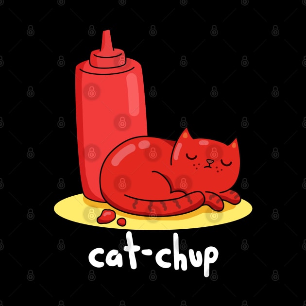 Cat-chup Cute Funny Red Cat Ketchup Pun by punnybone