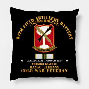 84th Field Artillery Rocket Battery - Hanau GE w COLD SVC Pillow