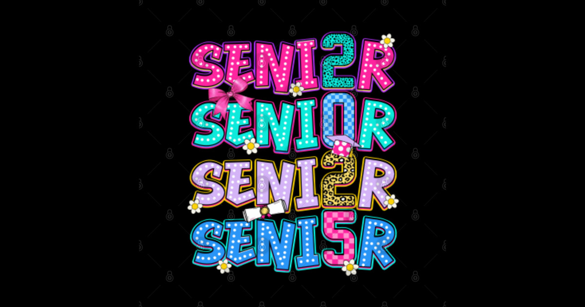 Senior 2025 Class of 2025 Graduation College High School Class Of