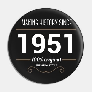 Making history since 1951 Pin
