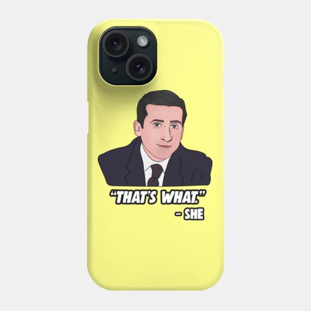 The Office Memes: Michael Scott That's What She Said Phone Case by Barnyardy