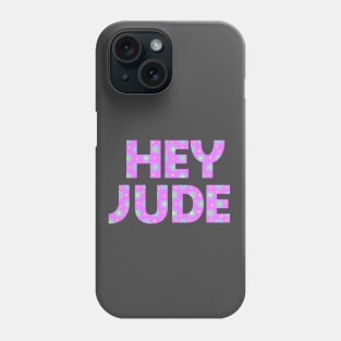 Hey Jude Phone Case