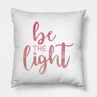 Be the Light Red Pillow