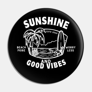 Sunshine and Good Vibes - Summer Vacation Positive Vibes Pin