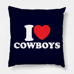 I Love Cowboys Pillow