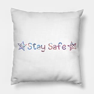 Stay Safe! Pillow