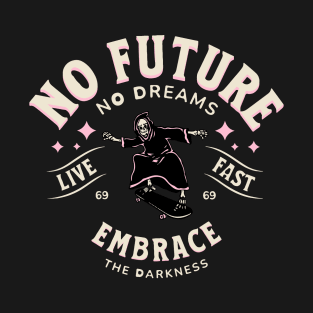 No Future T-Shirt