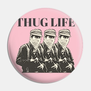 thug life Pin