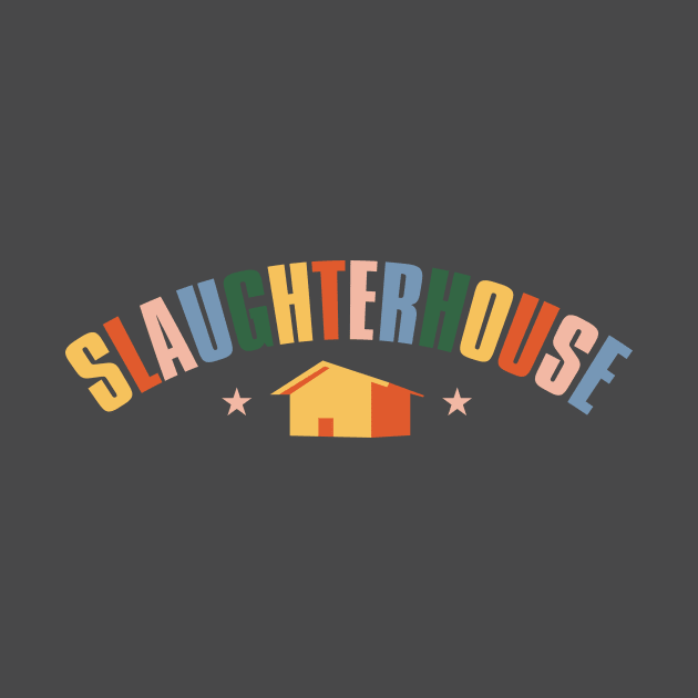 Slaughterhouse by winstongambro