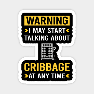 Warning Cribbage Crib Magnet