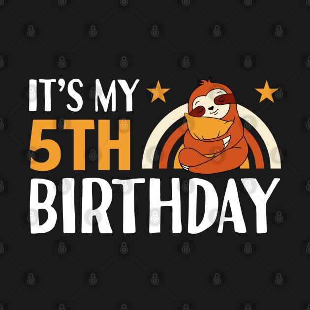 It's My 5th Birthday Sloths Gifts by Tesszero