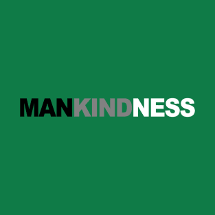 Mankindness T-Shirt