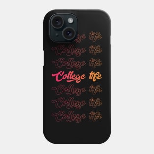 College Life Cool Style Funny Phone Case