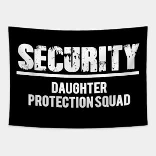 Daughter Protection Squad Dad Of A Princess Tapestry