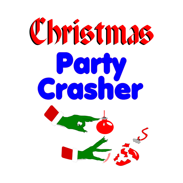 Christmas,Grinch hand, Party Crasher, fun, ugly sweater, cool print, funny gag, gift. by kiruriah8