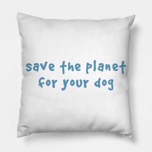 Save the planet Pillow