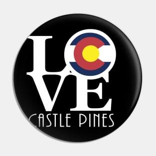 LOVE Castle Pines, CO! Pin