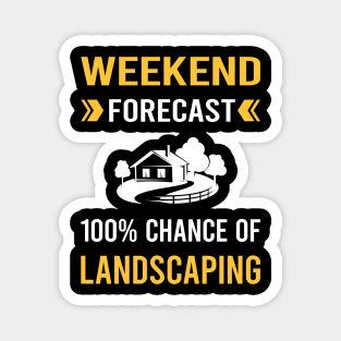 Weekend Forecast Landscaping Landscape Landscaper Magnet