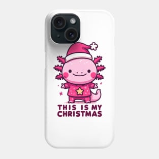 Kawaii axolotl this is my christmas Phone Case