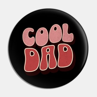 Cool Dad - Dad Fathers Day Pin