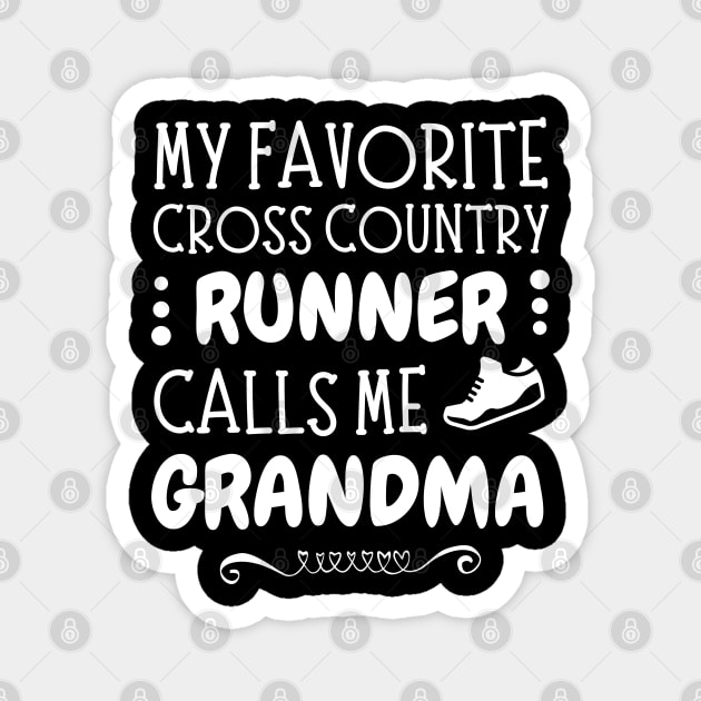 My Favorite Cross Country Runner Calls Me Grandma Magnet by JustBeSatisfied