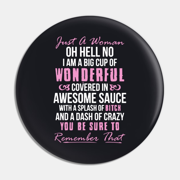 Just A Women Oh Hell No I Am A Big Cup Of Wonderful Wife T Shirts Pin by dieukieu81