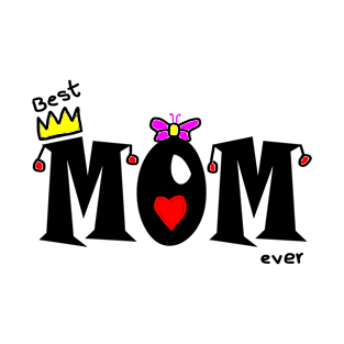 Best Mom Ever T-Shirt