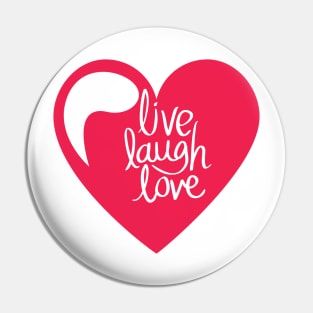 live laugh love Pin