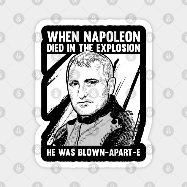 Napoleonic French Revolution Joke and Napoleon Bonaparte Magnet by Riffize