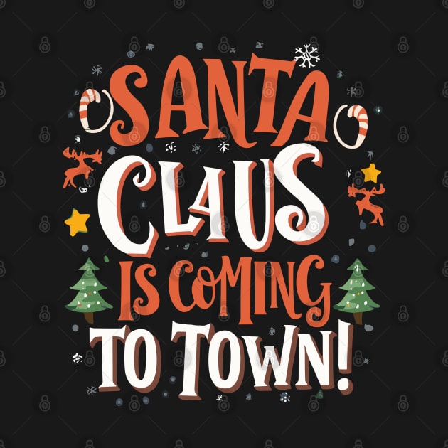 Santa Claus is coming to town by InspiredByTheMagic