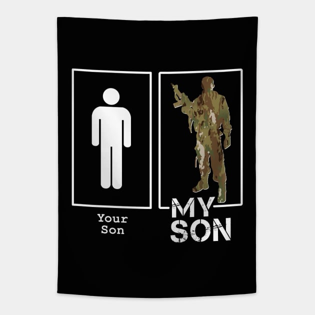Your Son My Son Funny Military Mom or Dad Tapestry by figandlilyco