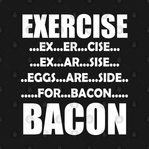 Exercise Bacon by Meat Beat