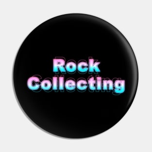 Rock Collecting Pin