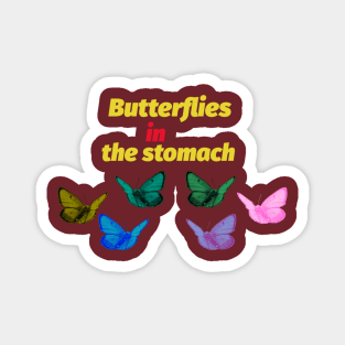 Butterflies in the stomach Magnet