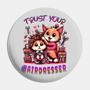 The funny hairdresser cat Pin