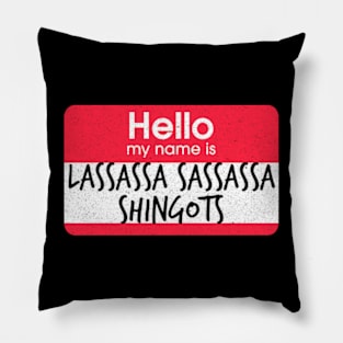 Impractical Jokers - Name Game - Lassassa Sassassa Shingots Pillow