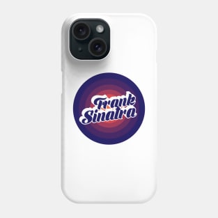 FRANK SINATRA - BLURN CIRCLE Phone Case