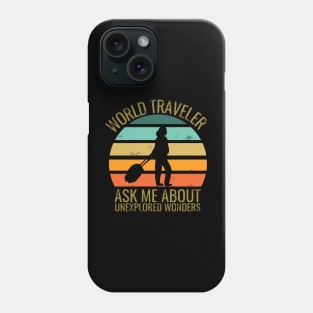 World traveler - traveller addict - travel addict - Travel the world Phone Case