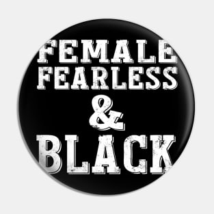 FEMALE FEARLESS & BLACK Pin