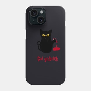 Got ya bitch creepy black cat Phone Case