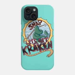 Let's Get Kraken Phone Case