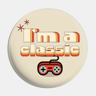 I'm a classic Pin