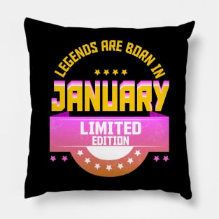 Legends are Born In January Pillow