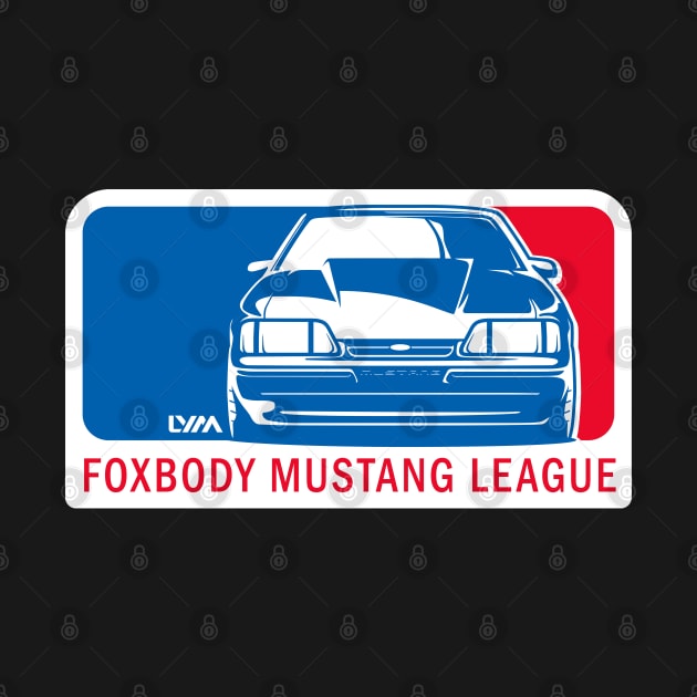 Foxbody Mustang League by LYM Clothing