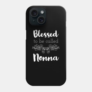 Blessed To Be Called Nonna - Mother'S Day Phone Case